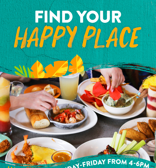 Find your happy place. Happy Hour Monday-Friday from 4-6PM.