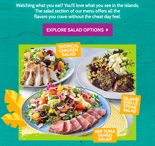 Explore salad options!