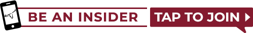 BE AN INSIDER TAP TO JOIN >