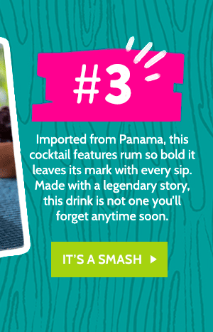 #3 Hint: This drink is not one you'll forget anytime soon. It's a Smash!