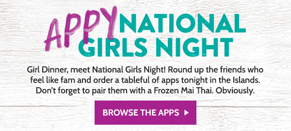 Appy' National Girls Night! Browse the apps.