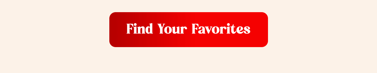 Find Your Favorites