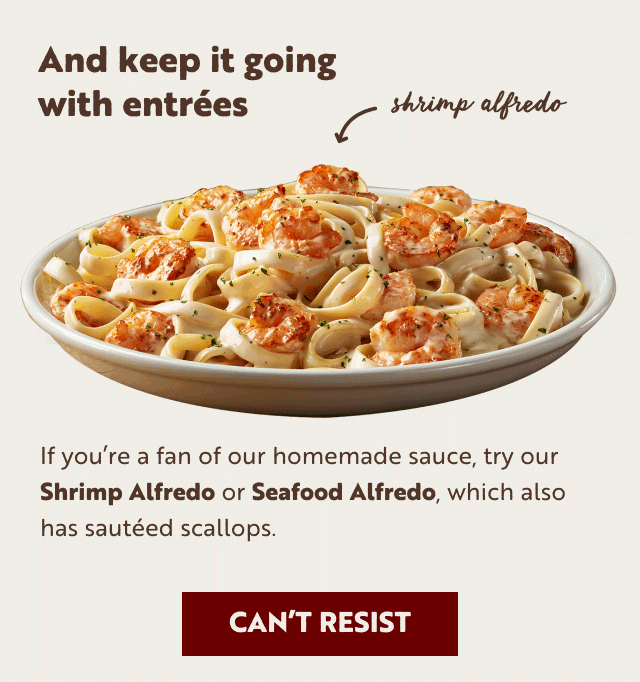 Keep it going with entrées