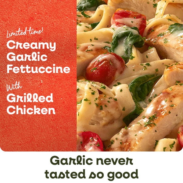 Olive Garden limited-time Creamy Garlic Fettuccine promotion.