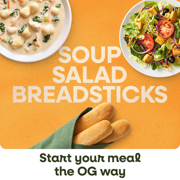 Bowl of soup, fresh garden salad, and breadsticks. Start your meal the OG way.