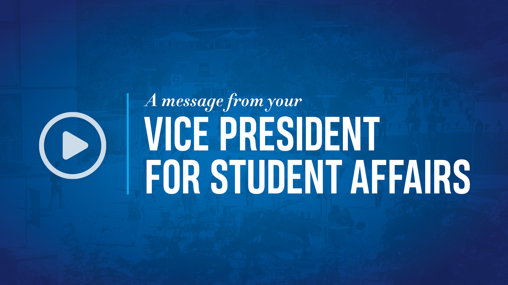 A message from your VP for Student Affairs