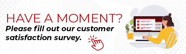 Please fill out our customer satisfaction survey.