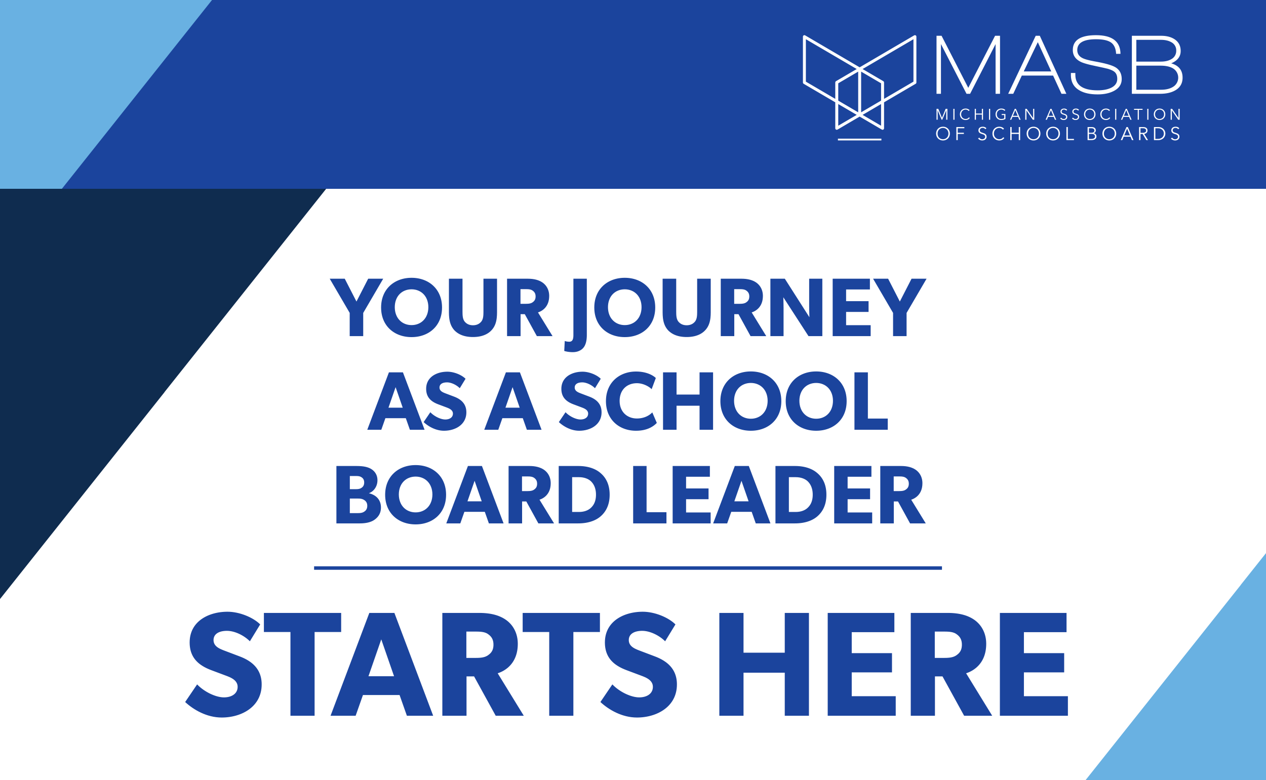 Your journey as a school board leader starts here – Michigan Association of School Boards