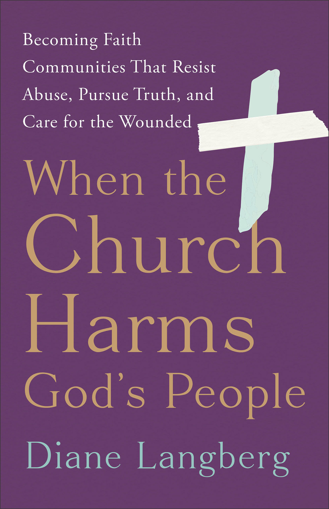 When the Church Harms God’s People by Langberg, Diane