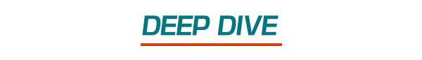 Deep Dive