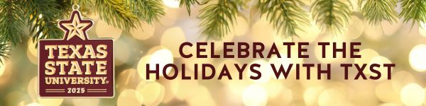Texas State University 2025 Holiday Ornament Email Header