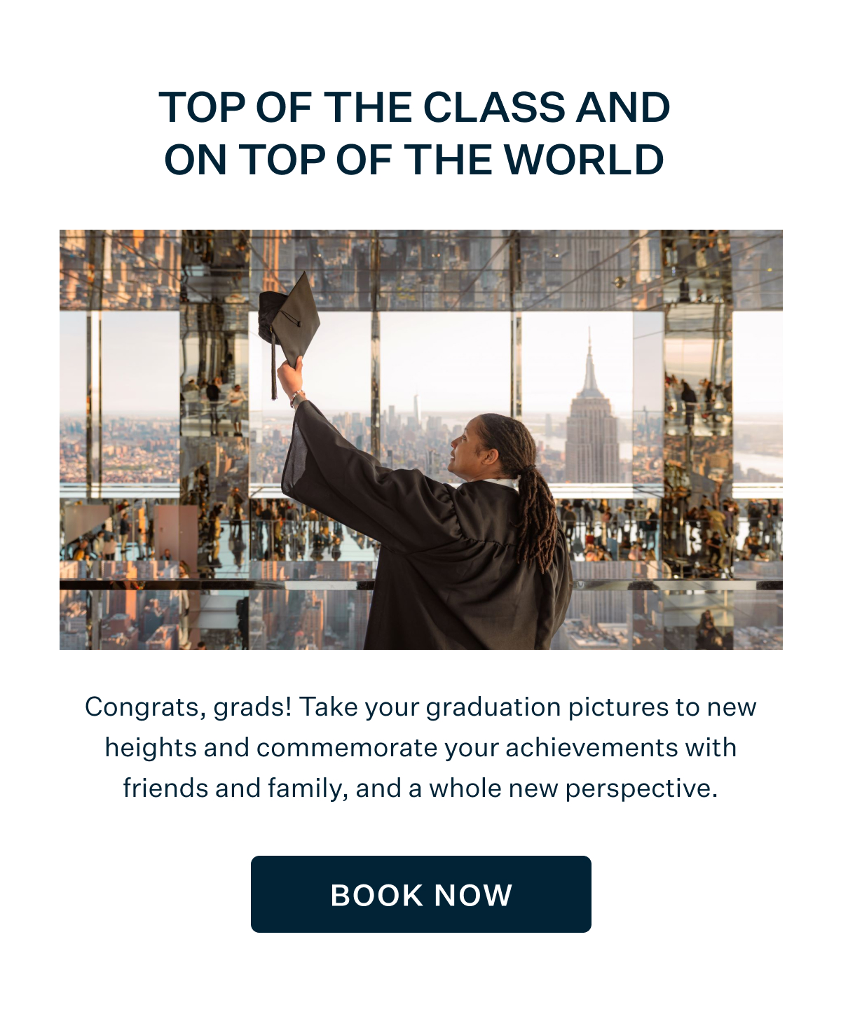 Top of the Class and on Top of the World | Congrats, grads! Take your graduation pictures to new heights and commemorate your achievements with friends and family, and a whole new perspective. BOOK NOW
