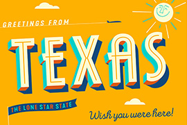 Greetings from Texas. The Lone Star State. Wish you were here!