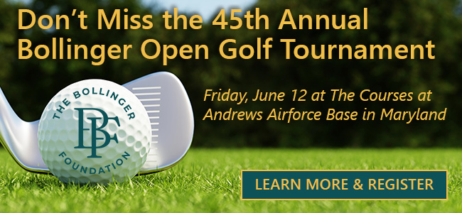 Don't miss the 45th Annual Bollinger Open golf tournament. Friday, June 12 at The Courses at Andrews Airforce Base in Maryland. Click to learn more and register.