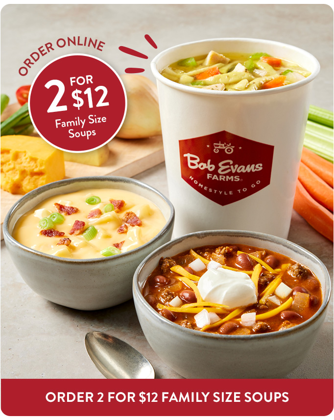 2 for $12 Family Size Soups