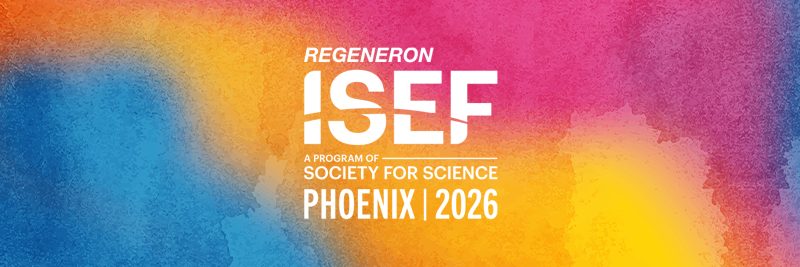 Regeneron ISEF Phoenix 2026