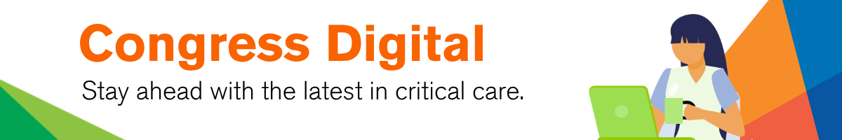 Congress Digital. Stay ahead with the latest in critical care.