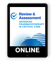 Review & Assessment Advanced Pharmacotherapy in Critical Care