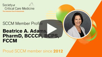 SCCM Member Profile: Beatrice A. Adams, PharmD, BCCCP, BCPS, FCCM