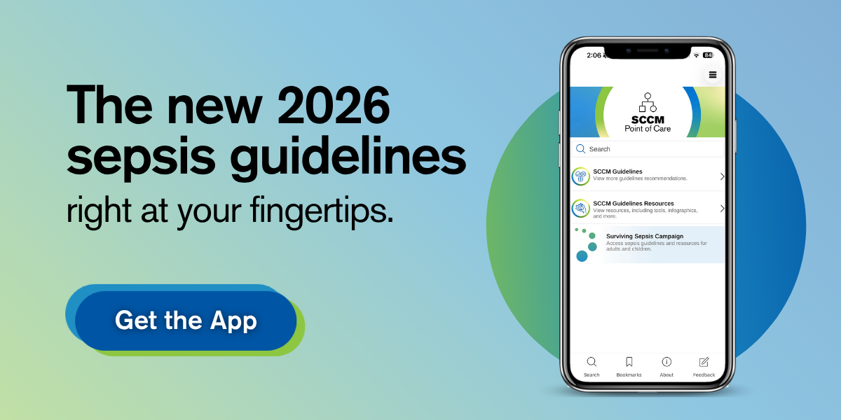 The new 2026 sepsis guidelines right at your fingertips. Get the App