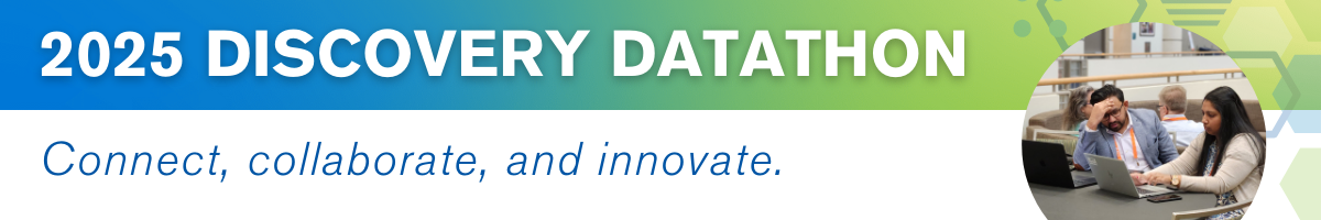 2025 Discovery Datathon. Connect, collaborate, and innovate.
