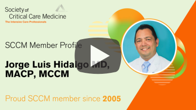 SCCM Member Profile: Jorge Luis Hidalgo, MD, MACP, MCCM