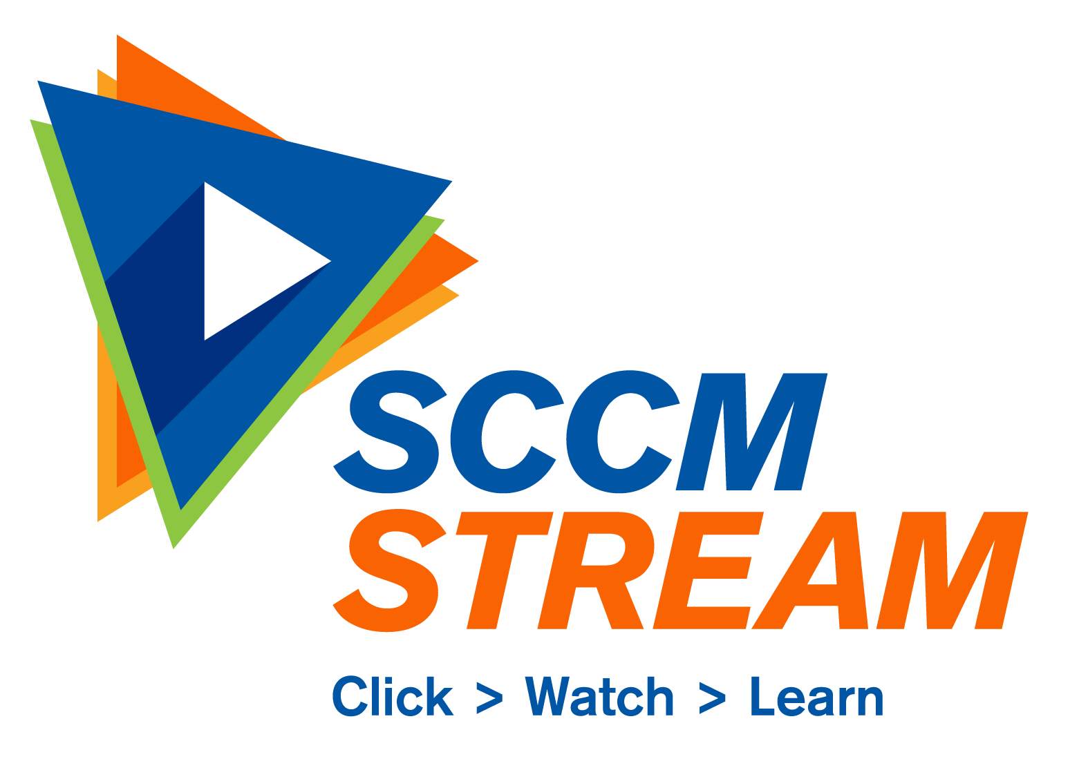 SCCM Stream. Click > Watch > Learn