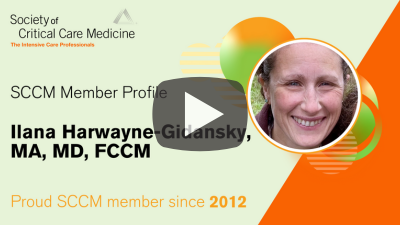 SCCM Member Profile: Ilana Harwayne-Gidansky, MA, MD, FCCM