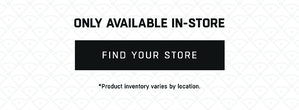 FIND YOUR STORE